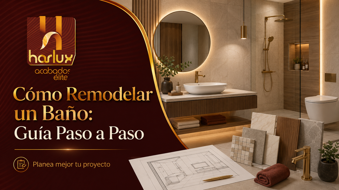 Cómo Remodelar un Baño: Guía Paso a Paso | HARLUX